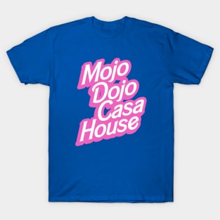 Mojo Dojo Casa House T-Shirt